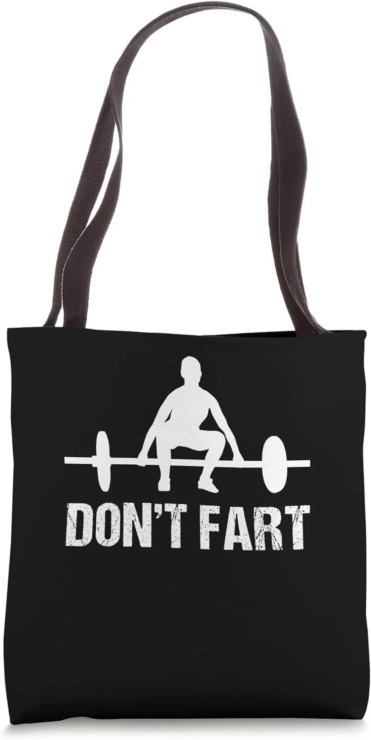 Don't Fart Funny Gym Quotes Workout Bodybuilding Gym Lovers Tote Bag